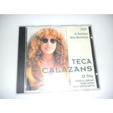 Cd Teca Calazans - O Samba Dos Bambas ( Cd Raro)