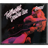 Cd Ted Nugent - Double Live Gonzo! (duplo) [made In Usa]
