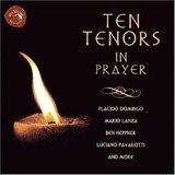 Cd Ten Tenors In Prayer - Domingo, Lanza, Heppner...
