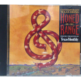 Cd Texas Monthly Presents Honed On The Range - Texas Swing
