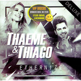 Cd Thaeme E Thiago Ethernize De Luxe Promocional - Novo Raro