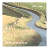 Cd The Art Of The Ballad - Chet Baker 