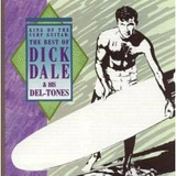 Cd The Best Of Dick Dale & His Del-tones 