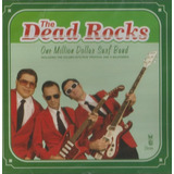Cd The Dead Rocks - One Million Dollar Surf Band Novo Lacrad