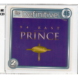 Cd The Definitive Collection Vol.46 - Prince (94 East)featur