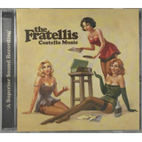 Cd The Fratellis Costello Music Importado - A4
