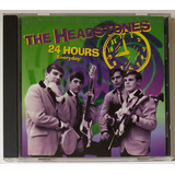 Cd The Headstones - 24 Hours - Everyday (imp.) Raridade