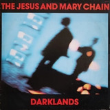 Cd The Jesus And Mary Chain - Darklands Lacrado