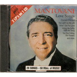 Cd The Mantovani Orchestra - Love Songs 