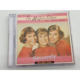 Cd The Mcguire Sisters - Sincerery / Importado 