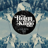 Cd The Reign Of Kindo - Play With Fire Novo!!