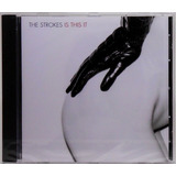 Cd The Strokes Is This It 2001 Capa Original Lacrado Import