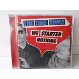 Cd The Ting Tings We Started