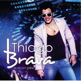 Cd Thiago Brava - Ao Vivo Em Goiânia