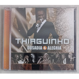 Cd Thiaguinho Ousadia E Alegria (2012)