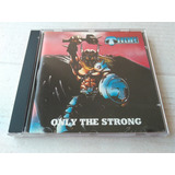 Cd Thor - Only The Strong 