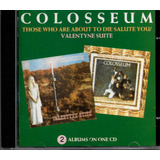 Cd Those Who Are About + Valentine Suite (1969) Do Colosseum