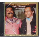 Cd Tião Carreiro & Pardinho - Esquina Da Saudade