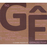 Cd Tio Gê - O Samba Paulista De Geraldo Filme - Duplo
