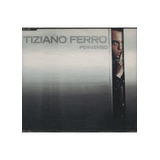 Cd Tiziano Ferro Perverso