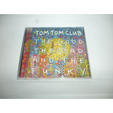 Cd Tom Tom Club The Good The Bad And The Funky 2000 Br