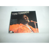 Cd Toni Tornado B.r 3 1971 Br Lacrado Odeon 100 Anos