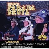 Cd Trio Parada Bruta - Pit Stop Ao Vivo