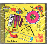 Cd Trio Virgulino Vida De Forró