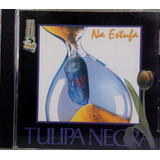 Cd Tulipa Negra - Na Estufa
