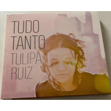 Cd Tulipa Ruiz - Tudo Tanto