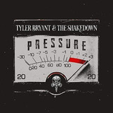 Cd Tyler Bryant & The Shakedown-pressure *2020 Hard Rock