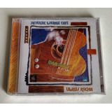 Cd Ulisses Rocha - Acoustic Lounge Cafe (2002) - Lacrado