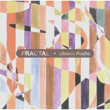Cd Ulisses Rocha - Fractal