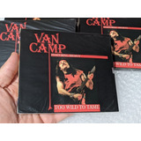 Cd Van Camp - Too Wild