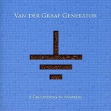 Cd Van Der Graaf Generator - A Grounding In Numbers Novo!!