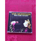 Cd Van Morrison Born To Sing: No Plan B