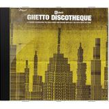 Cd Various Ghetto Discotheque - Novo Lacrado Original