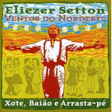 Cd Ventos Do Nordeste - Eliezer S Eliezer Setton
