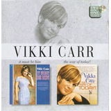 Cd Vikki Carr - It Must Be Him / The Way Of Today 