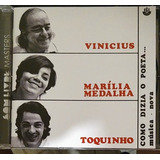Cd Vinicius Marilia Medalha Toquinho Como