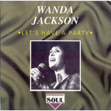 Cd Wanda Jackson - Let's Have A Party 