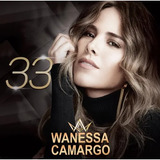 Cd Wanessa Camargo - 33 