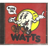 Cd Watts - Plug In (ex