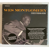 Cd Wes Montgomery Echoes Of Indiana Avenue 2012 Imp. Lacrado