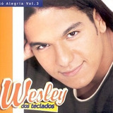 Cd Wesley Dos Teclados - So Alegria Vol 3 ( Forronerao) Novo