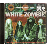 Cd White Zombie - Astro-creep:2000 