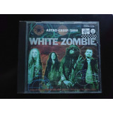 Cd White Zombie - Astro-creep:2000