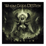 Cd Whom Gods Destroy - Insanium