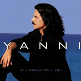 Cd Yanni If L Could Tell You Novo De Fabrica Original