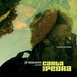 Cd Zé Nogueira - Carta De Pedra (2008)